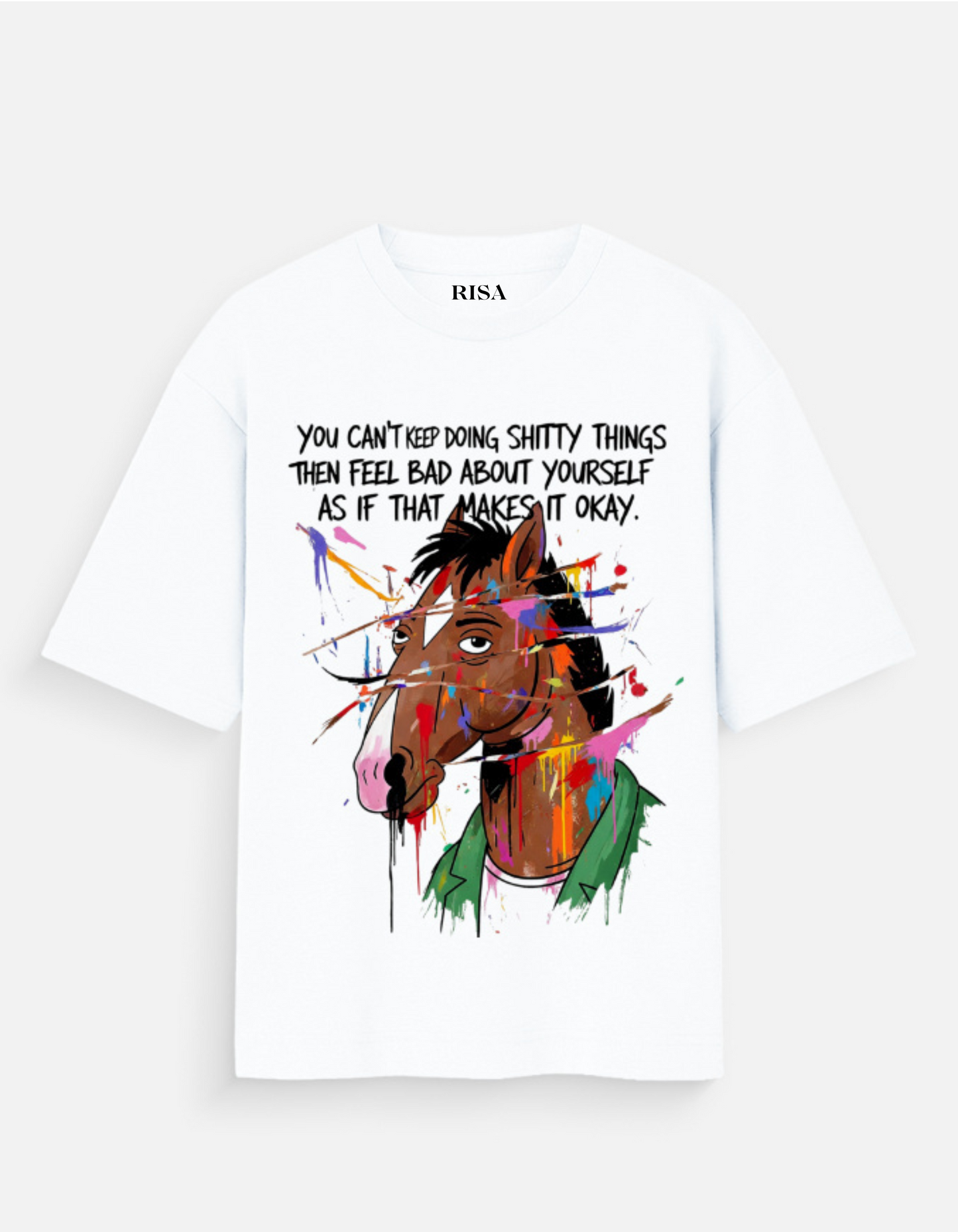 "You Can't Keep Doing Shitty Things" Quote T-Shirt | Unisex Humorous & Philosophical Apparel