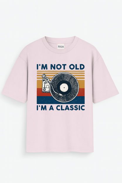 I'm Not Old, I'm A Classic Vinyl Record Graphic Unisex T-Shirt