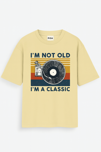 I'm Not Old, I'm A Classic Vinyl Record Graphic Unisex T-Shirt